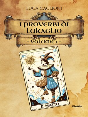 cover image of I proverbi di Lukaglio &#8211; Volume 1